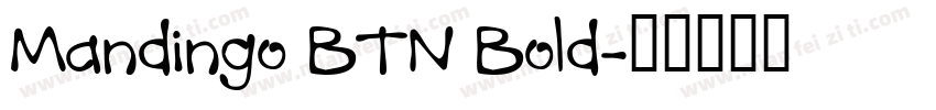 Mandingo BTN Bold字体转换